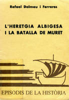 Heretgia albigesa i la batalla de Muret