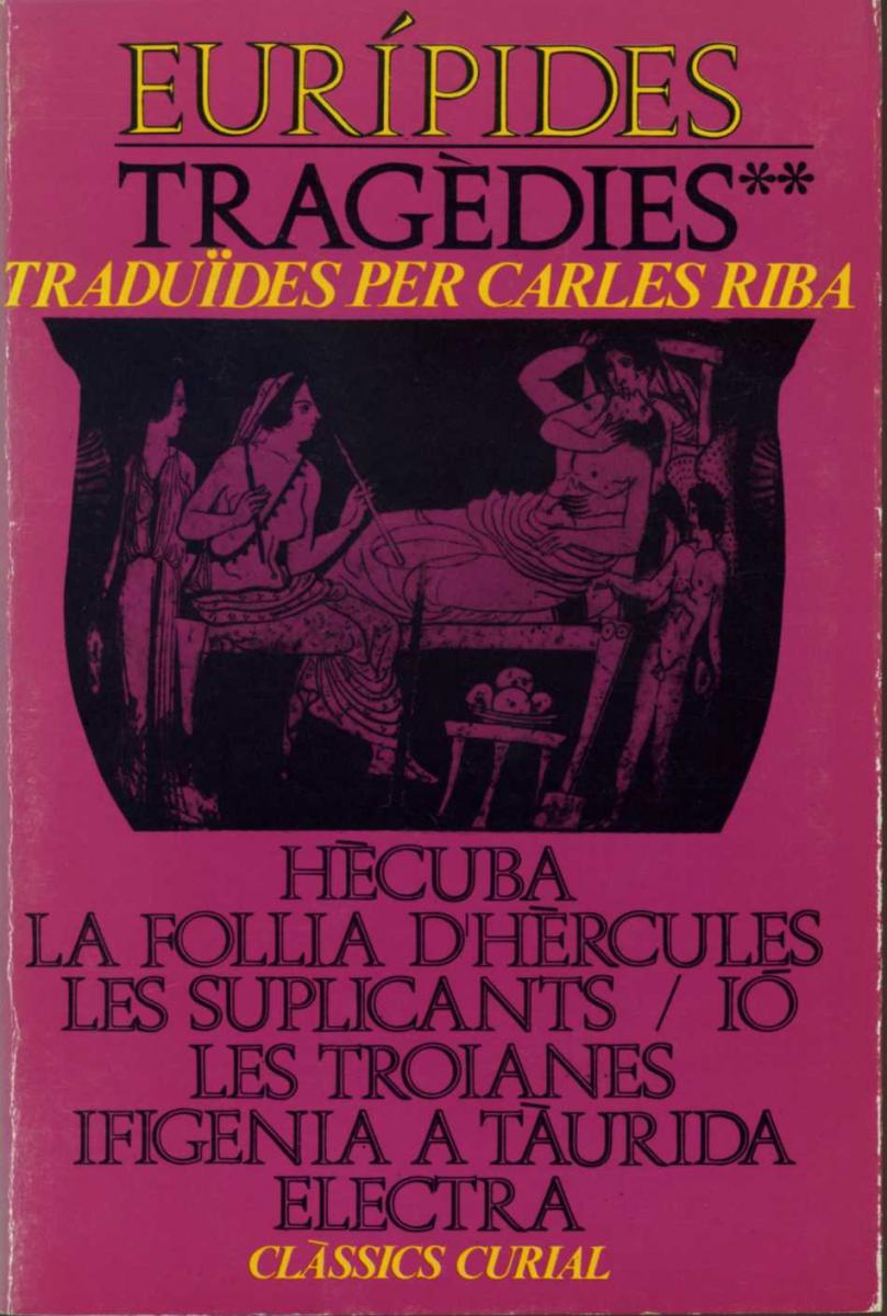 Traducció en vers d'Eurípides (1977) Traducció en vers d'Eurípides (1977)