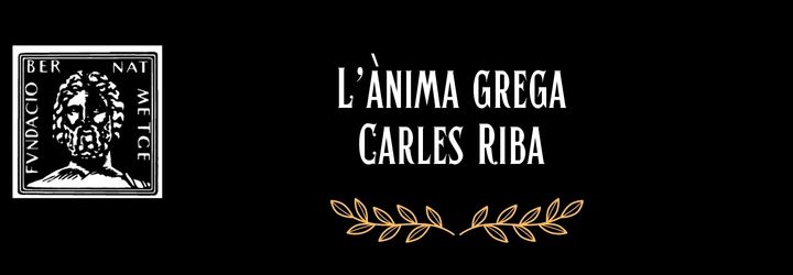 3. L’ànima grega de la FBM: Carles Riba (Vitrina 3)