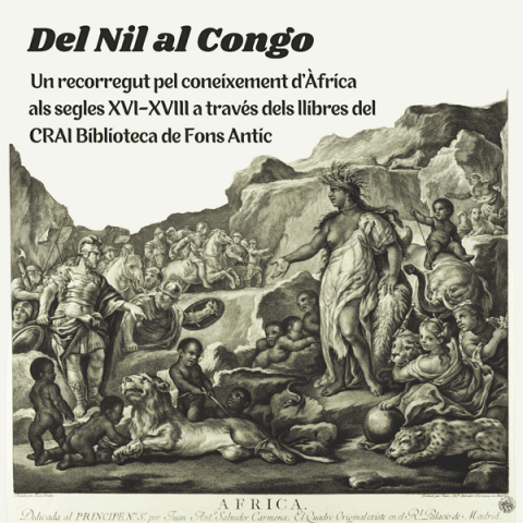 Exposició virtual "Del Nil al Congo, un recorregut pel coneixement d’Àfrica als segles XVI-XVIII a través dels llibres del CRAI Biblioteca de Fons Antic"