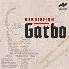 Debriefing Garbo: un pòdcast de La Mira amb col·laboració del CRAI Biblioteca del Pavelló de la República