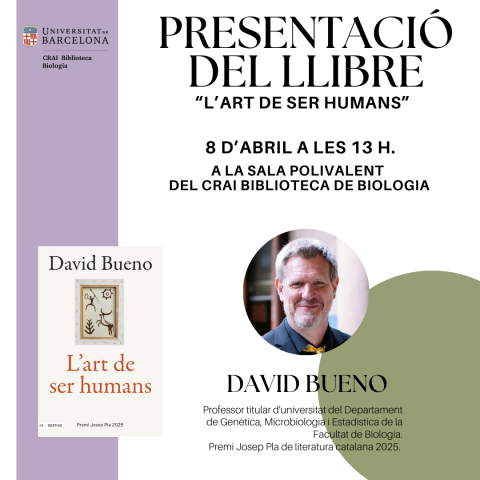 El CRAI Biblioteca de Biologia acull la presentació del llibre "L'art de ser humans" de David Bueno