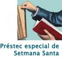 Préstec especial de Setmana Santa