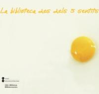 "La Biblioteca des dels 5 sentits". Nova guia de lectura del CRAI Biblioteca de Biblioteconomia i Documentació