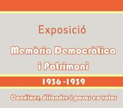 Exposició itinerant Memòria Democràtica i Patrimoni (1936-1939), de la Universitat de València