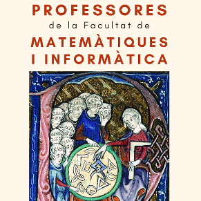 Professores de la Facultat de Matemàtiques i Informàtica.