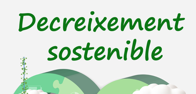 Mostra bibliogràfica del CRAI Biblioteca d'Economia i Empresa "Decreixement sostenible: repensant l’economia del futur"