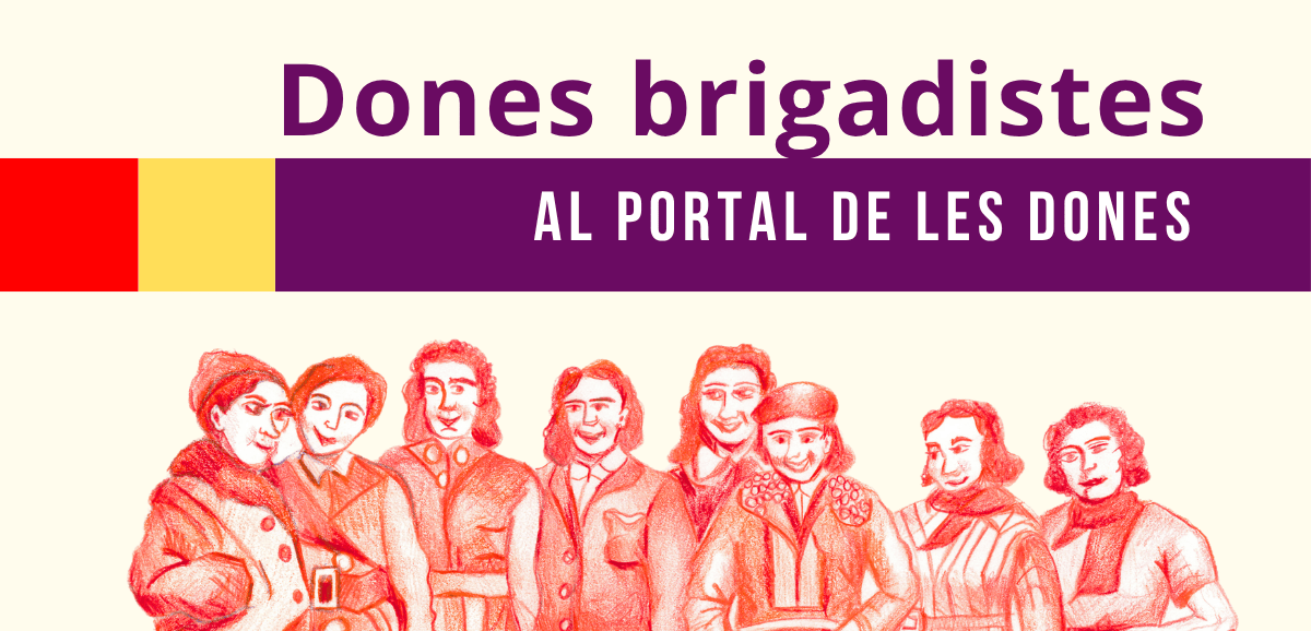 Dones brigadistes, nou conjunt al Portal de les dones