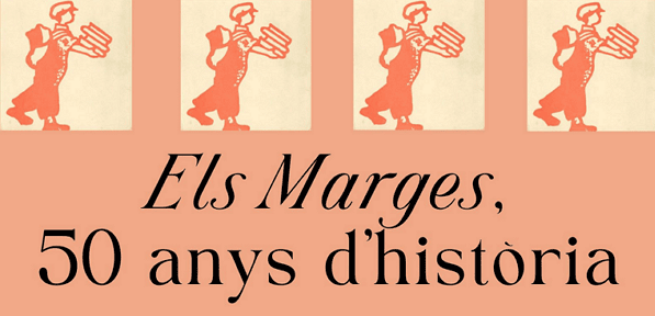 Exposició Els Marges: 50 anys d’història, al CRAI Biblioteca de Lletres