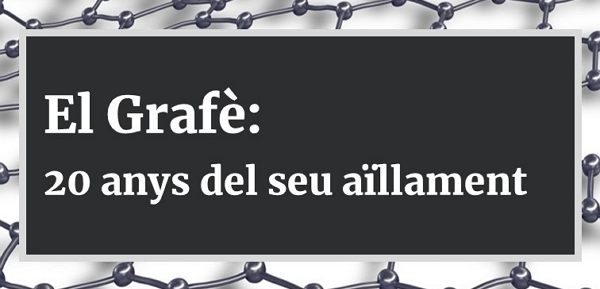 «El grafè: 20 anys del seu aïllament». Nova exposició al CRAI Biblioteca de Física i Química
