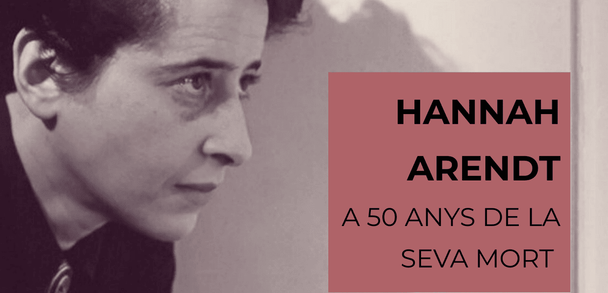 Hannah Arendt. A 50 anys de la seva mort, exposició bibliogràfica al CRAI Filosofia, Geografia i Història