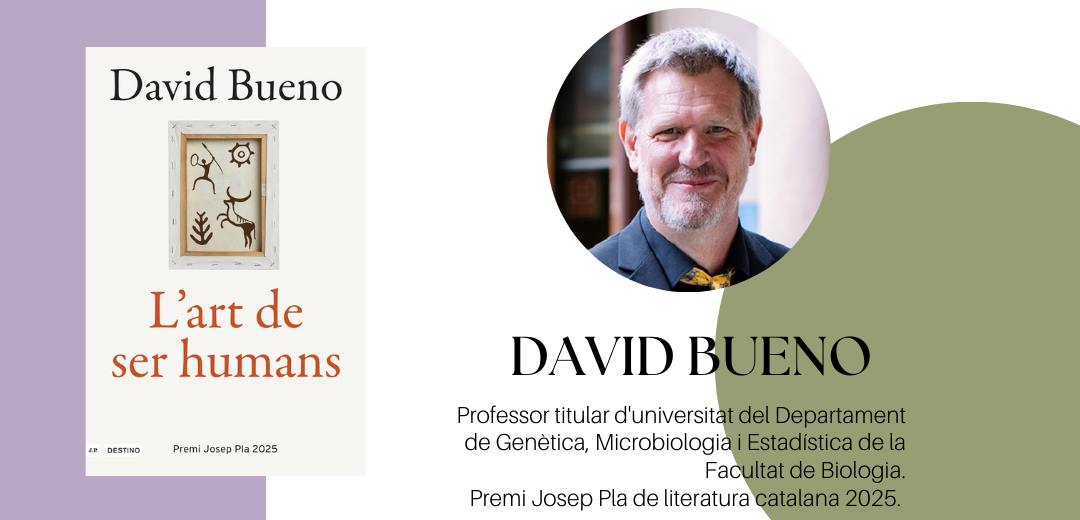 El CRAI Biblioteca de Biologia acull la presentació del llibre "L'art de ser humans" de David Bueno