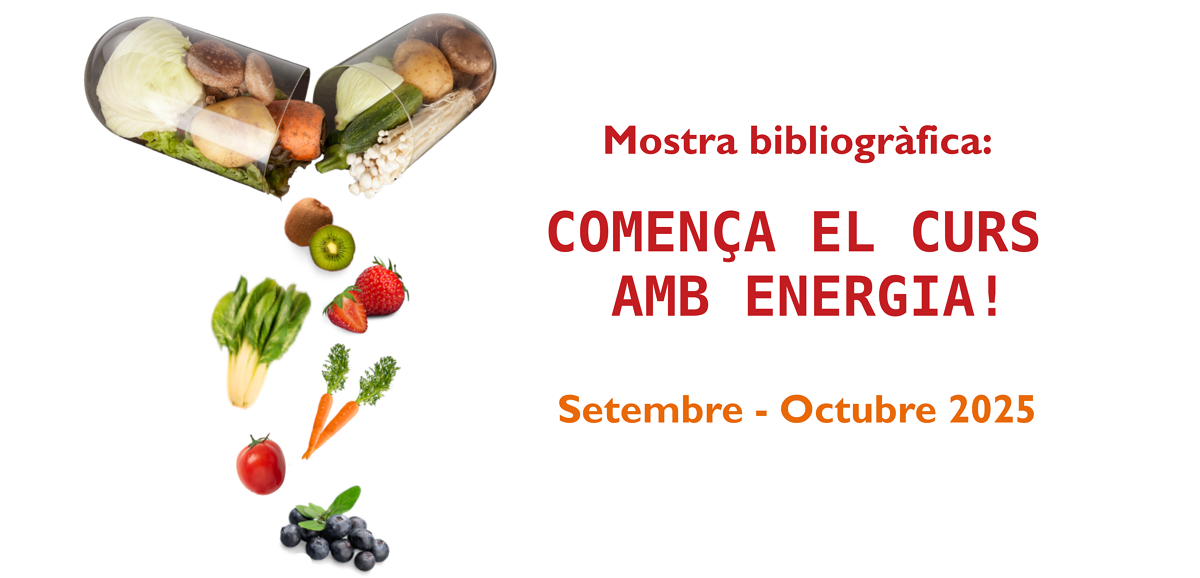 Mostra bibliogràfica "Comença el curs amb energia!" al CRAI Biblioteca de Farmàcia i Ciències de l’Alimentació
