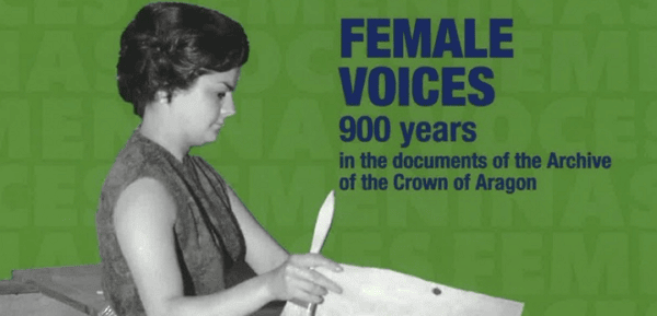 Exposició “Veus Femenines. 900 anys als documents de l’Arxiu de la Corona d’Aragó” amb col·laboració del CRAI Biblioteca del Pavelló de la República